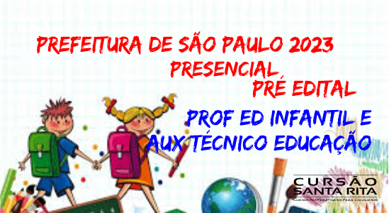 Prefeitura de São Paulo – Pré-Edital – Professor Educação Infantil (PEI) e Auxiliar Técnico de Educação (ATE)